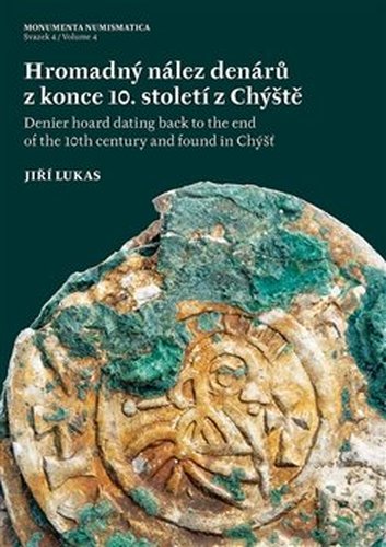 Hromadný nález denárů z konce 10. století z Chýště / Denier hoard dating back to the end of the 10th century and found in Chýšť