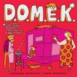 Domek - Aleksandra Mizielińska, Daniel Mizieliński