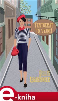 Tentokrát to vyjde! - Gilles Legardinier