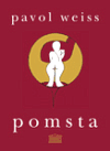 Pomsta - Pavol Weiss
