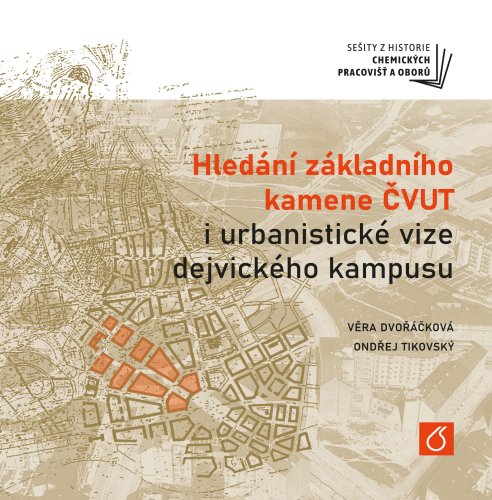 Hledání základního kamene ČVUT i urbanistické vize dejvického kampusu
