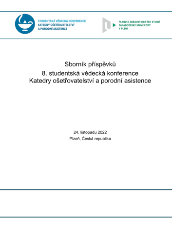 8. studentská vědecká konference Katedry ošetřovatelství a porodní asistence