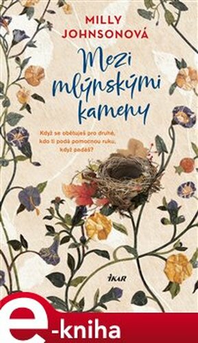 Mezi mlýnskými kameny - Milly Johnsonová