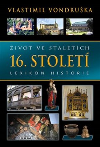 Život ve staletích – 16. století