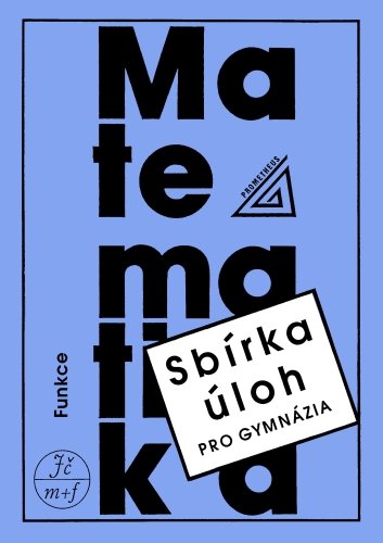 Sbírka úloh pro gymnázia – Funkce