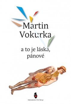 A to je láska, pánové - Martin Vokurka