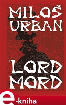 Lord Mord - Miloš Urban