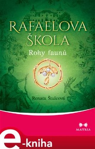 Rafaelova škola - Rohy faunů - Renata Štulcová