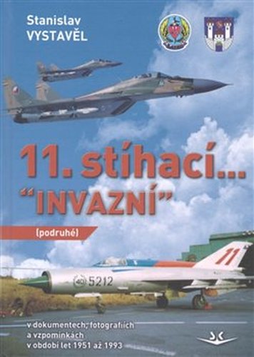 11. stíhací “Invazní” (podruhé)