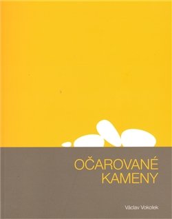 Očarované kameny + CD - Václav Vokolek