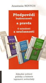 Předpovědi budoucnosti a pravda o minulosti a současnosti