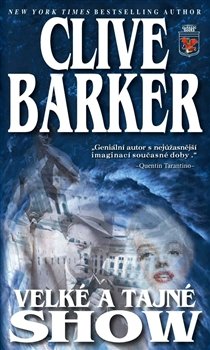 Velké a tajné show - Clive Barker