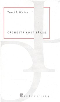 Orchestr kostitřase - Tomáš Weiss