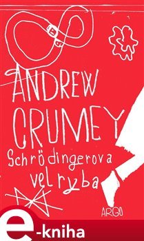 Schrödingerova velryba - Andrew Crumey