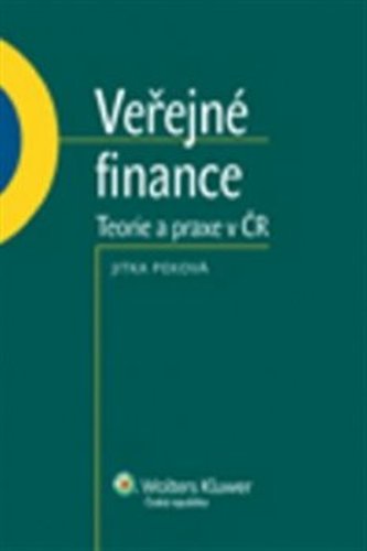 Veřejné finance Teorie a praxe v ČR - Jitka Peková