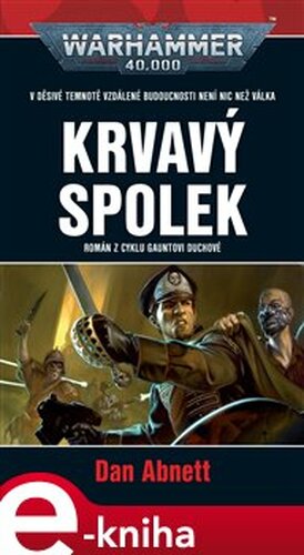 Krvavý spolek - Dan Abnett