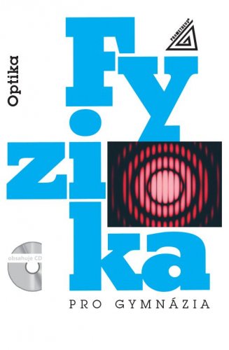 Fyzika pro gymnázia – Optika (kniha s CD)