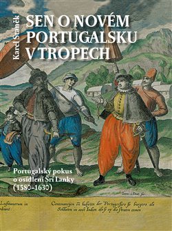 Sen o novém Portugalsku v tropech - Karel Staněk