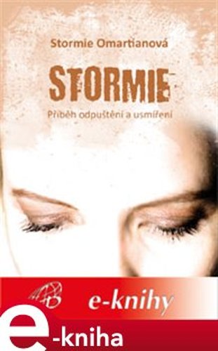 Stormie - Stormie Omartianová