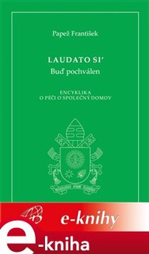 Laudato si´ - Papež František