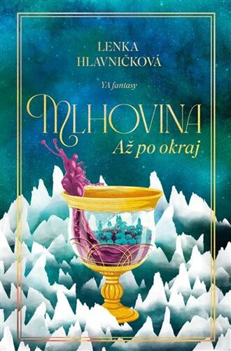 Mlhovina: Až po okraj