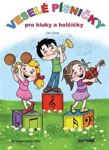 Veselé písničky pro kluky a holčičky