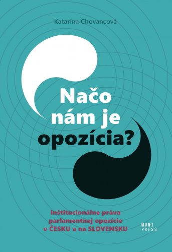 Načo nám je opozícia?