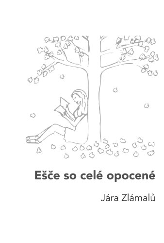 Ešče so celé opocené