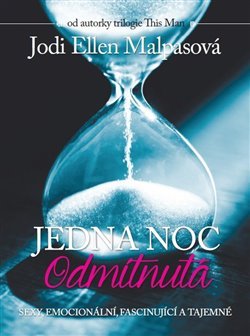 Jedna noc 2: Odmítnutá - Jodi Ellen Malpasová