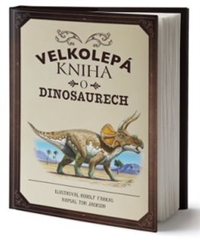 Velkolepá kniha o dinosaurech