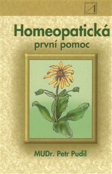 Homeopatická první pomoc - Petr Pudil