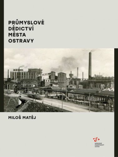 Průmyslové dědictví města Ostravy