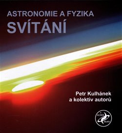 Astronomie a fyzika - Svítání