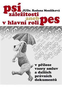 Psí záležitosti aneb v hlavní roli pes - Radana Menšíková