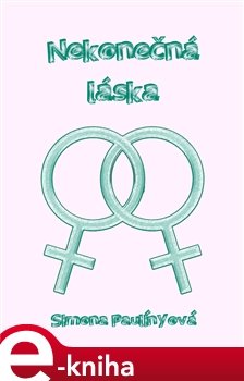 Nekonečná láska - Simona Paulínyová