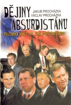 Dějiny Absurdistánu - Václav Procházka, Jakub Procházka