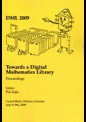 DML 2009. Towards a Digital Mathematics Library