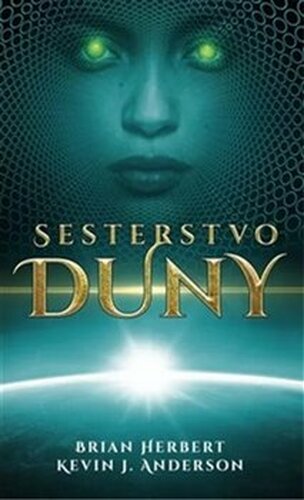 Sesterstvo Duny - Brian Herbert, Kevin J. Anderson