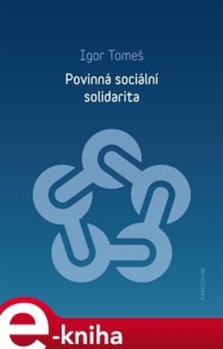 Povinná sociální solidarita - Igor Tomeš