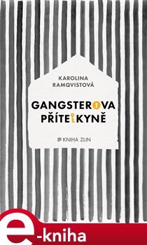 Gangsterova přítelkyně - Karolina Ramqvistová