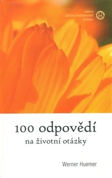 100 odpovědí na životní otázky - Werner Huemer