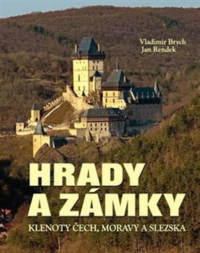 Hrady a zámky - Klenoty Čech, Moravy a Slezska