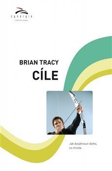 Cíle - Brian Tracy