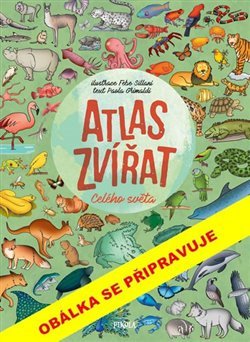 Atlas zvířat celého světa - Nicolas Grimaldi
