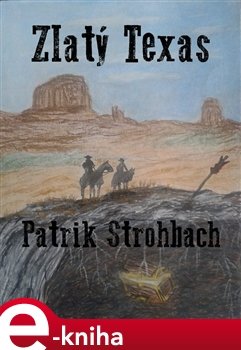 Zlatý Texas - Patrik Strohbach