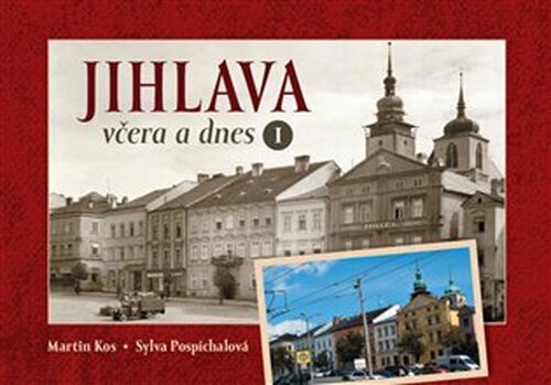 Jihlava včera a dnes I.