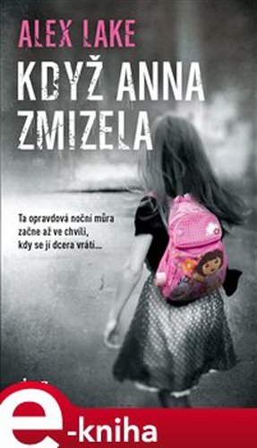 Když Anna zmizela - Alex Lake