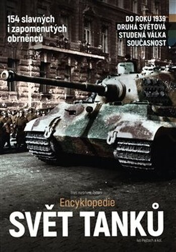 Svět tanků - Encyklopedie - Ivo Pejčoch, kol.