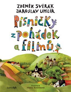 Písničky z pohádek a filmů - Jaroslav Uhlíř, Zdeněk Svěrák