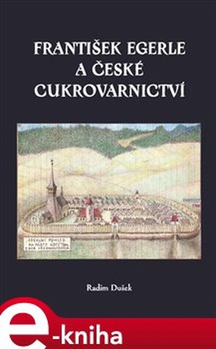 František Egerle a české cukrovarnictví